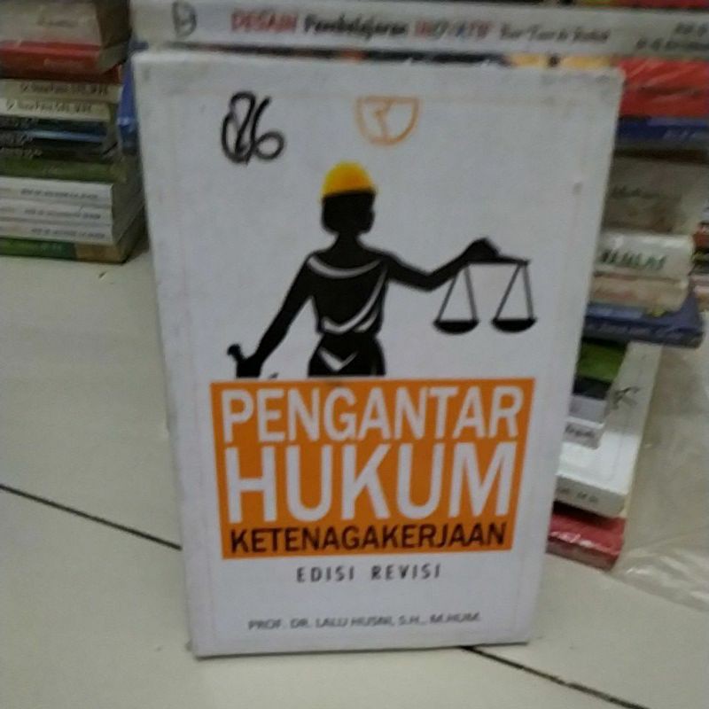 

Pengantar hukum ketenagakerjaan edisi revisi