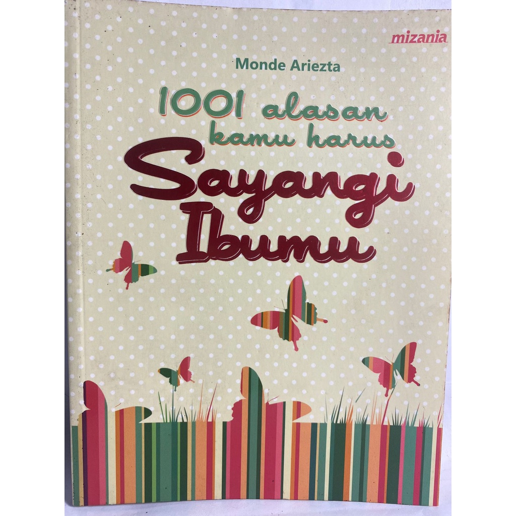MONDE ARIEZTA 1001 ALASAN KAMU HARUS SAYANGI IBUMU PENUNTUN ISLAM MOTIVASI ISLAM ISLAMI ORIGINAL ASL