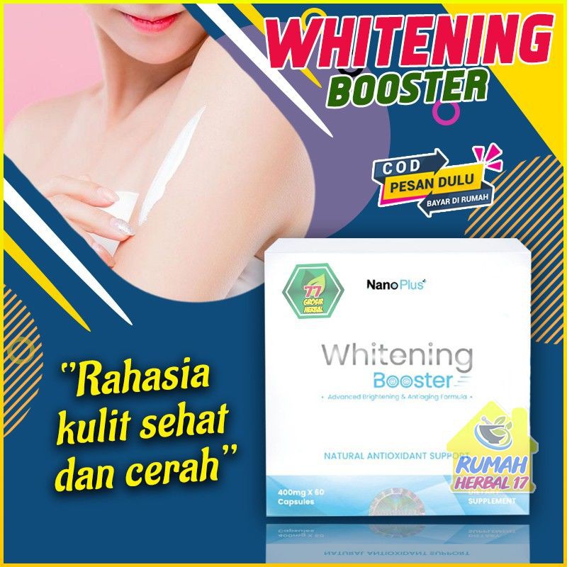 [BAYAR DI TEMPAT] Whitening Booster By Nano Plus Original - Pemutih Kulit Tubuh dan