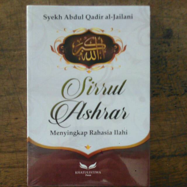 SIRRUL ASHRAR MENYINGKAP RAHASIA ILAHI