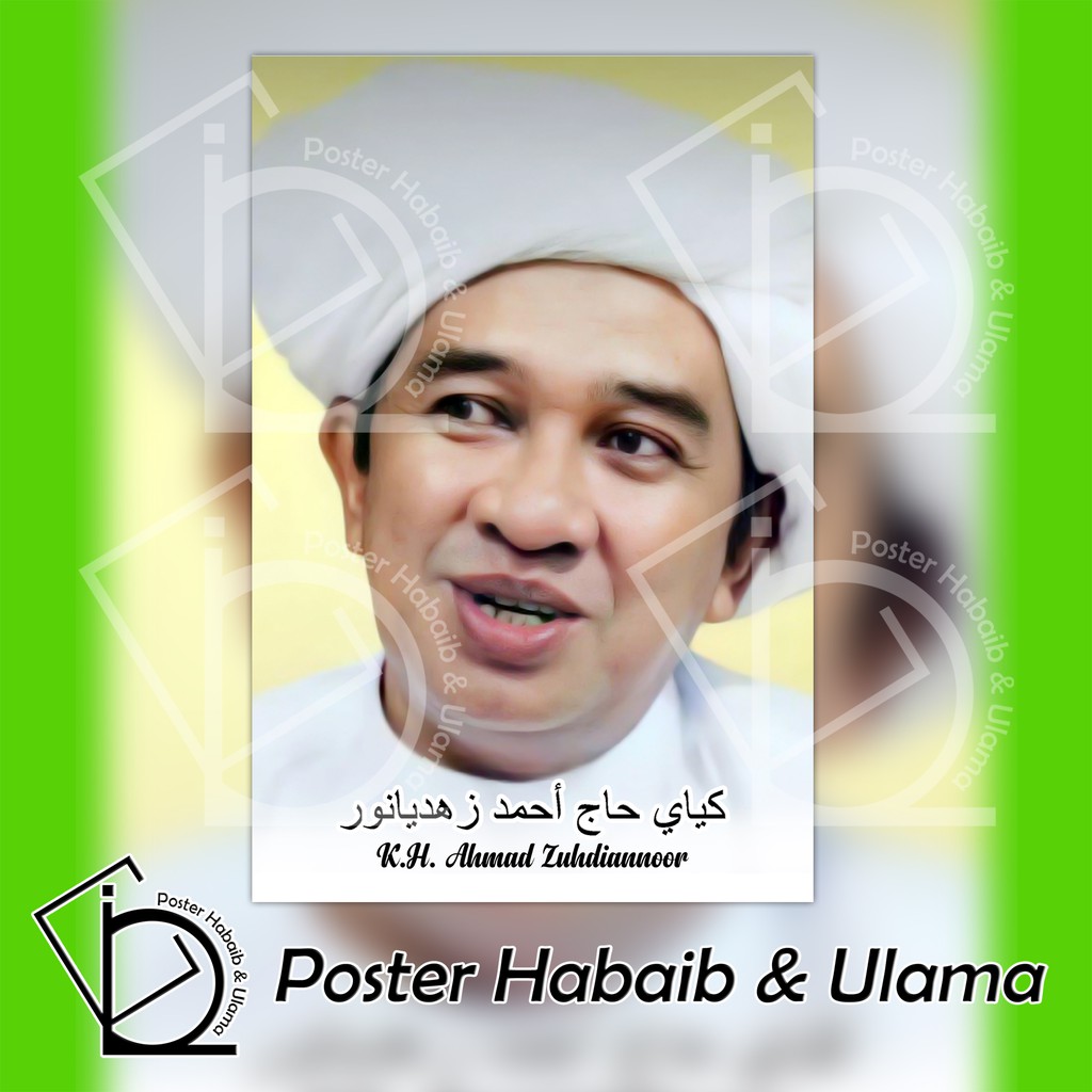 Poster KH. Ahmad Zuhdiannoor (Abah Guru Zuhdi).