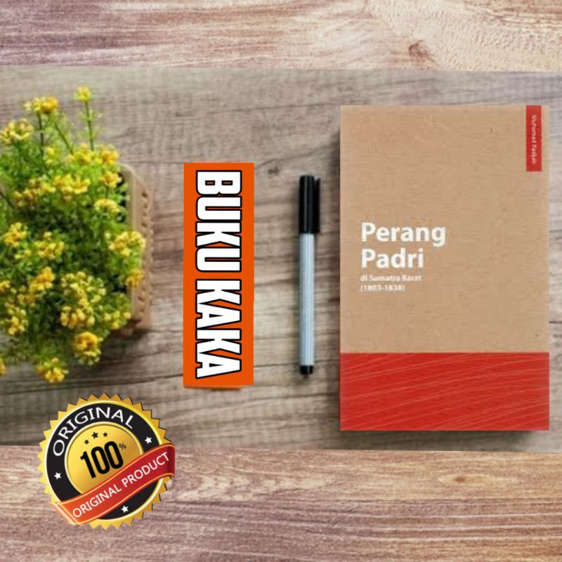 BUKU PERANG PADRI  Di Sumatra Barat (1803-1838)
