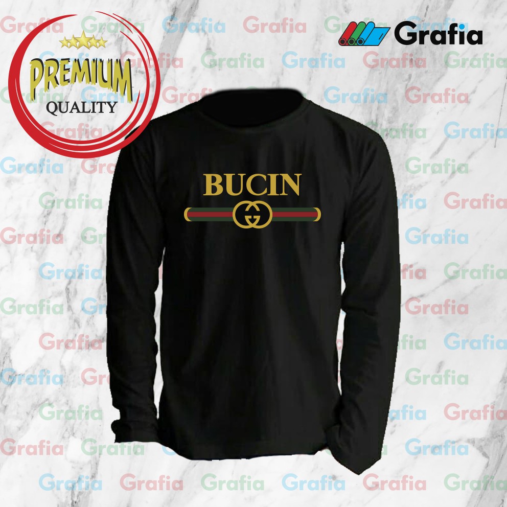kaos t shirt lengan panjang plesetan gucci bucin