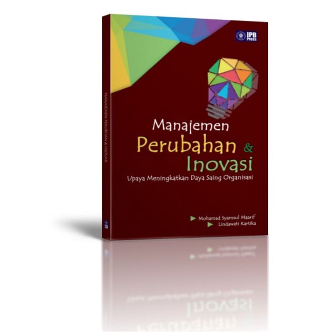 

Manajemen Perubahan & Inovasi Upaya Meningkatkan Daya Saing Organisasi