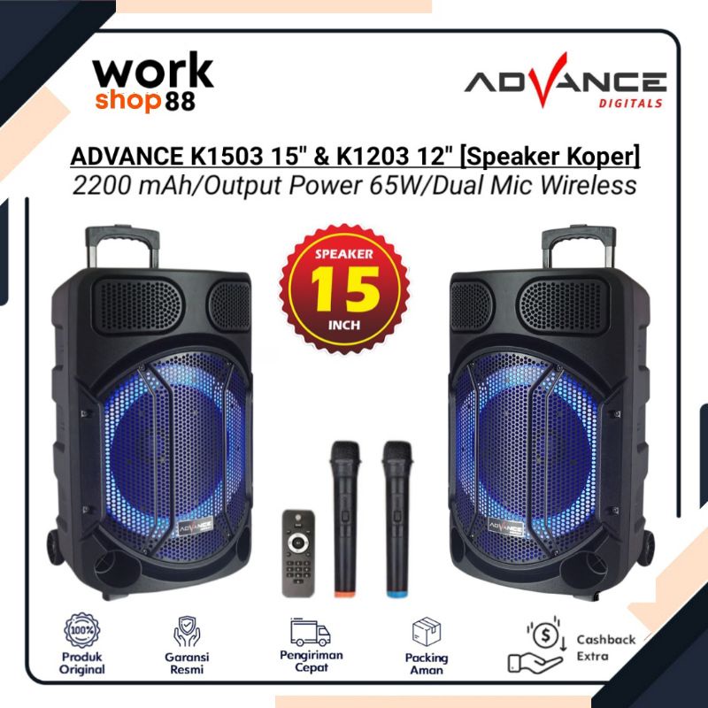 Terbaru Advance K1503 15 & K1203 12 Inci Speaker Portable + Remote + 2 Mic Wireless Power 65W - New 