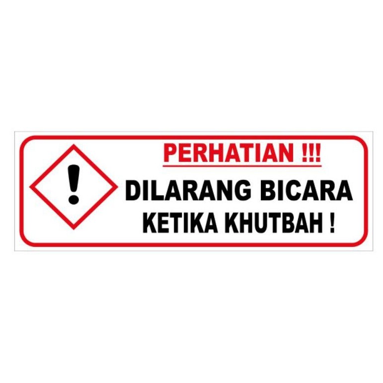 

SIGN stiker vinyl 10x30cm DILARANG BICARA KETIKA KHUTBAH Rambu k3 safety