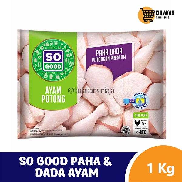 

So Good Paha & Dada Ayam Frozen Pack 1 Kg