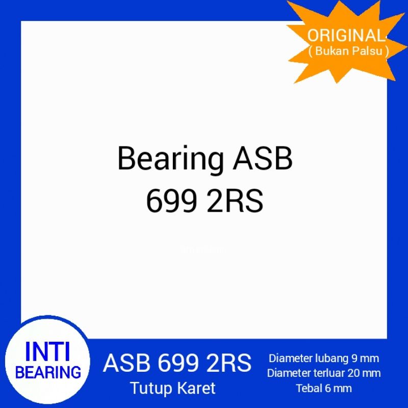 MINIATUR BALL BEARING 699 2RS ASB ASLI ORIGINAL LAHER BANTALAN 699-2RS TUTUP KARET