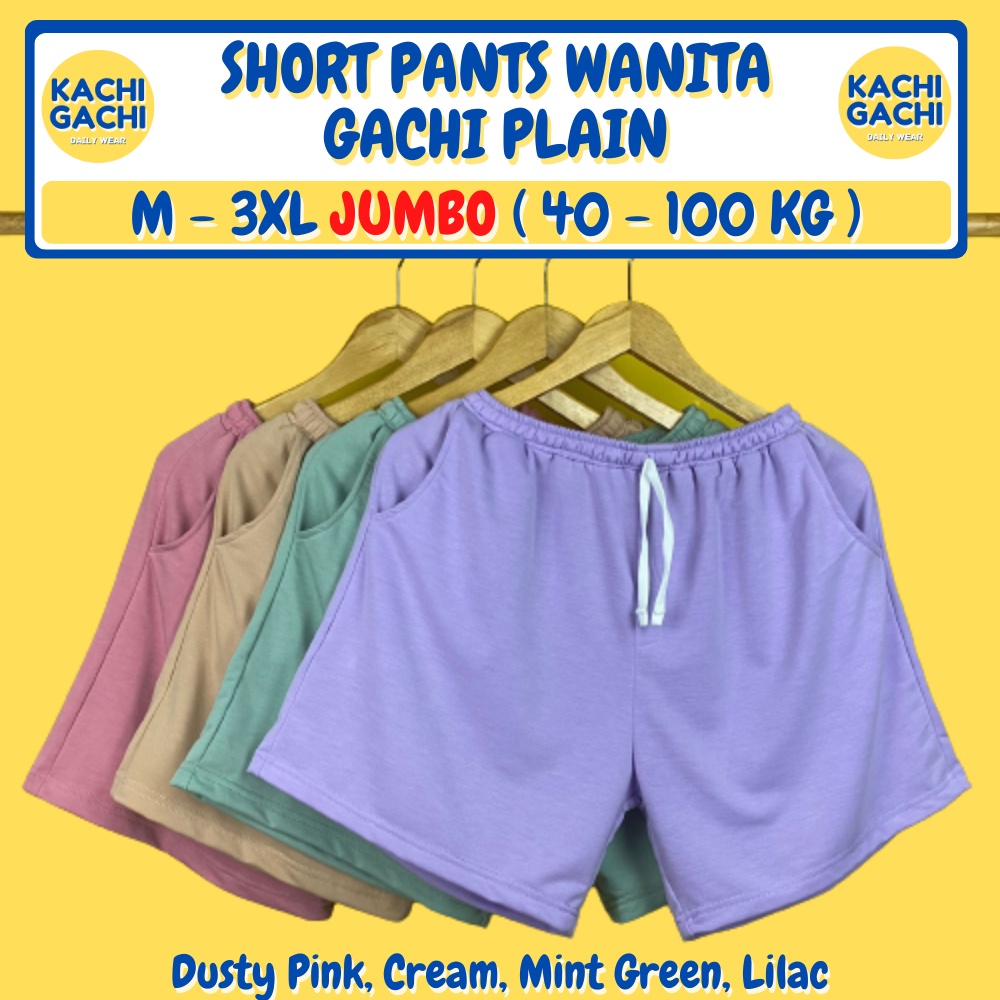 ( 40 - 100 kg ) Celana Pendek Wanita Jumbo / Celana Kolor / Short Pants dan Hot Pants Wanita Big Size - Gachi Plain