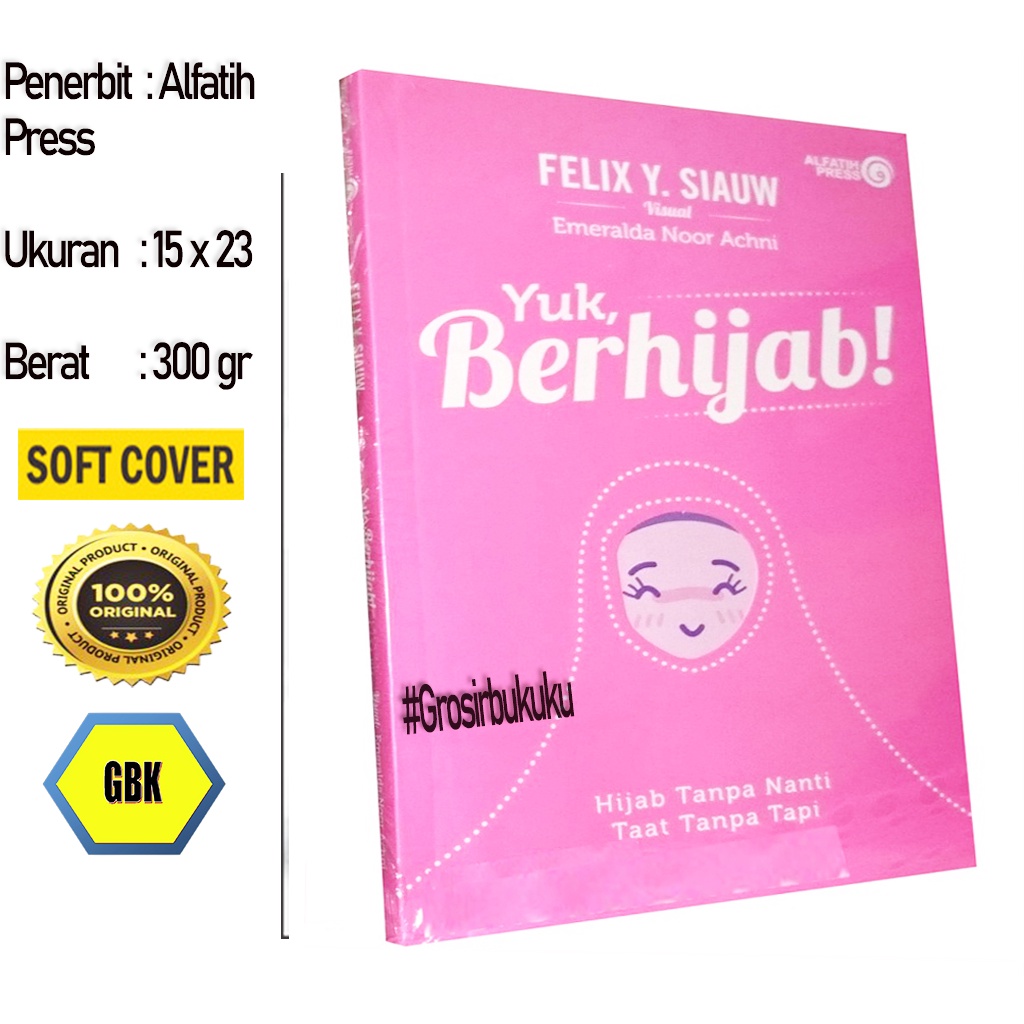 Yuk Berhijab - Karya Best Seller Felix Y. Siauw – Alfatih Press