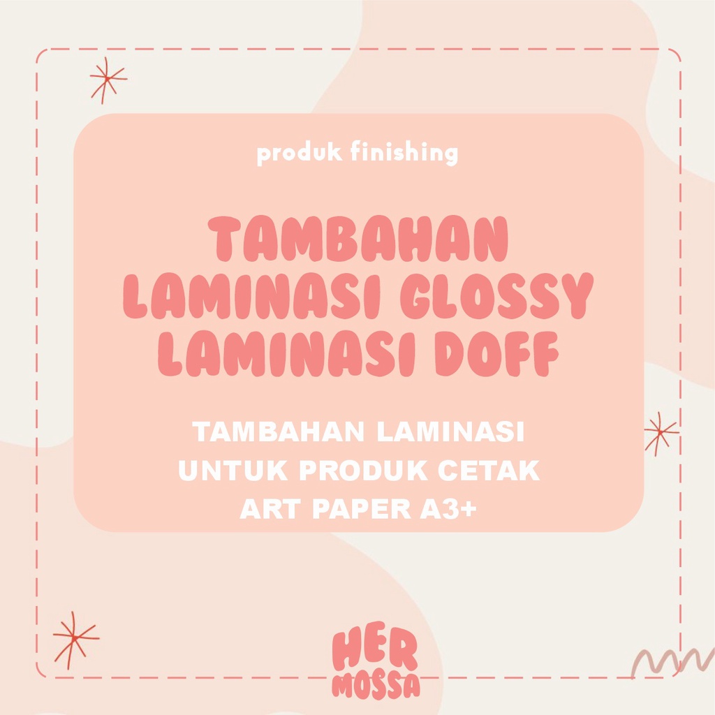 

TAMBAHAN LAMINASI A3+ GLOSSY/DOFF/GLITTER