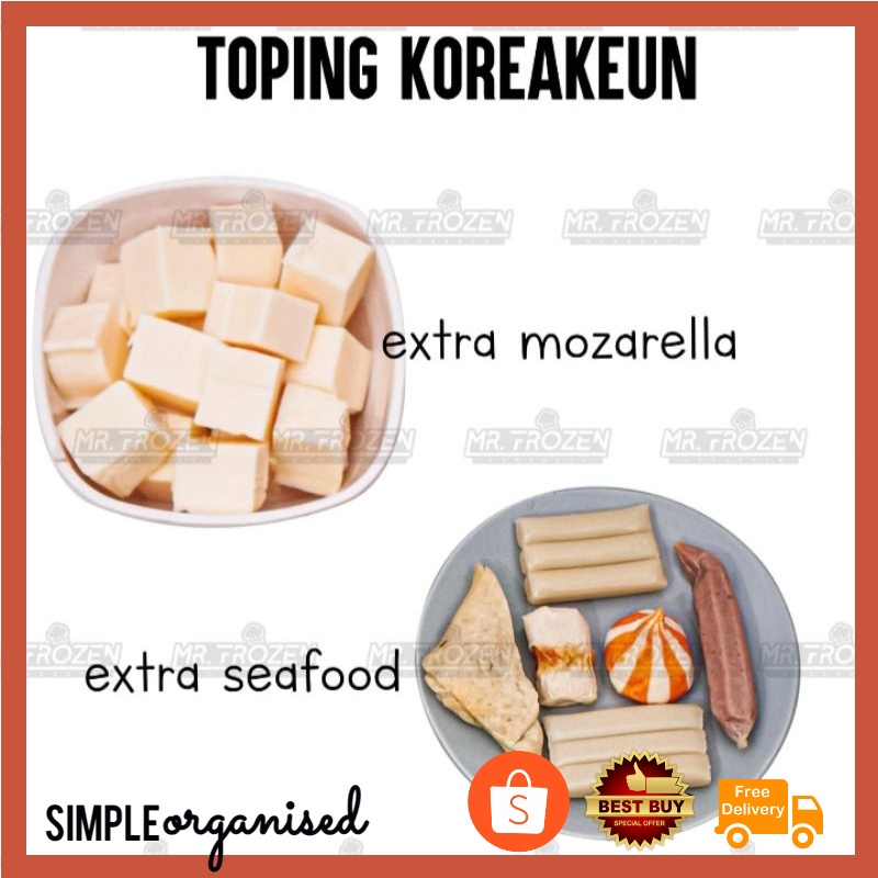 

Topping Koreakeun Mozarella Tteokbokki / Rabokki Halal