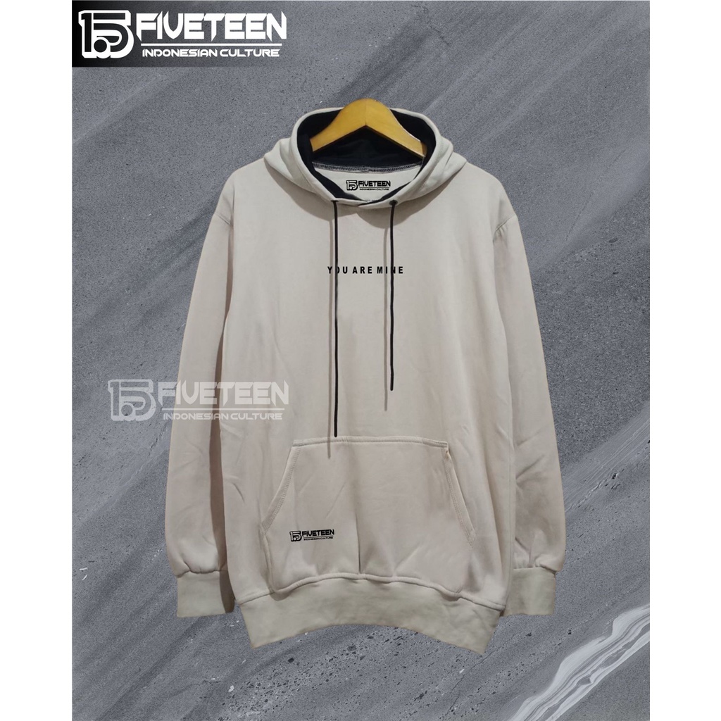 hoodie fifteen warna cream sablon you are mine sweater oversize wanita korean style bahan tebal jaket pria distro original 100% terbaru zipper hoodie pria size jumbo switer cowok keren terbaru 2021 original hoodie pria murah bahan tebal 15fifteen