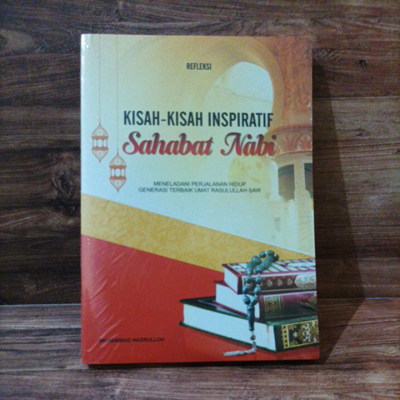 Kisah Kisah Inspiratif Sahabat Nabi