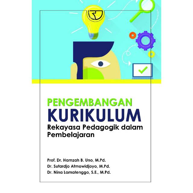 Buku Pengembangan Kurikulum  - Prof. Dr. Hamzah B. Uno, M.Pd., dkk
