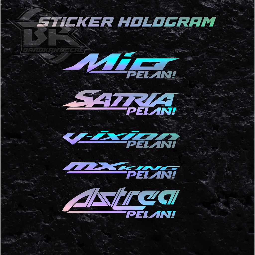 Sticker Cutting Pelan Stiker Motor Pelan Hologram Harga Satuan ( 1 PCS )