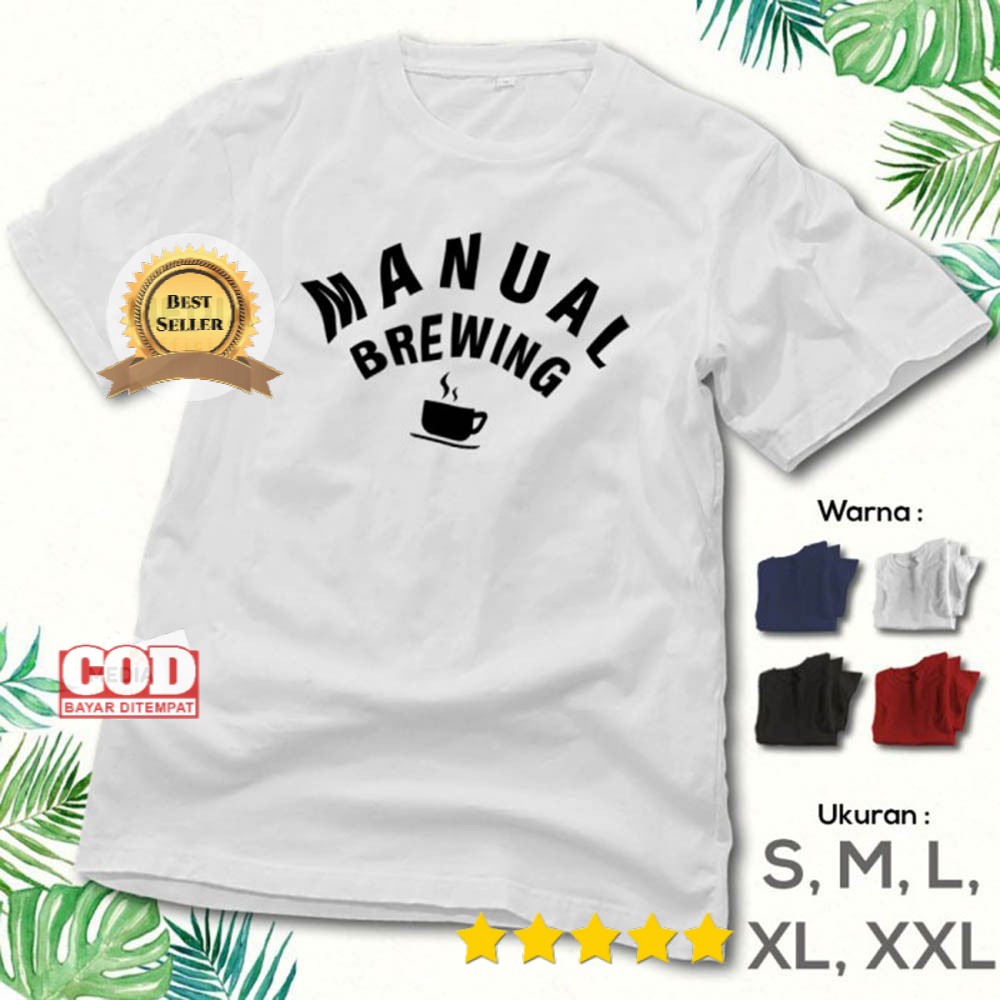 Kaos Kopi MANUAL BREWING - Baju Kaos Distro Cowok Cewek Original - OOTD Tshirt Premium KO-47