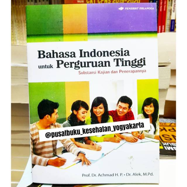 Bahasa Indonesia Untuk Perguruan Tinggi by Achmad