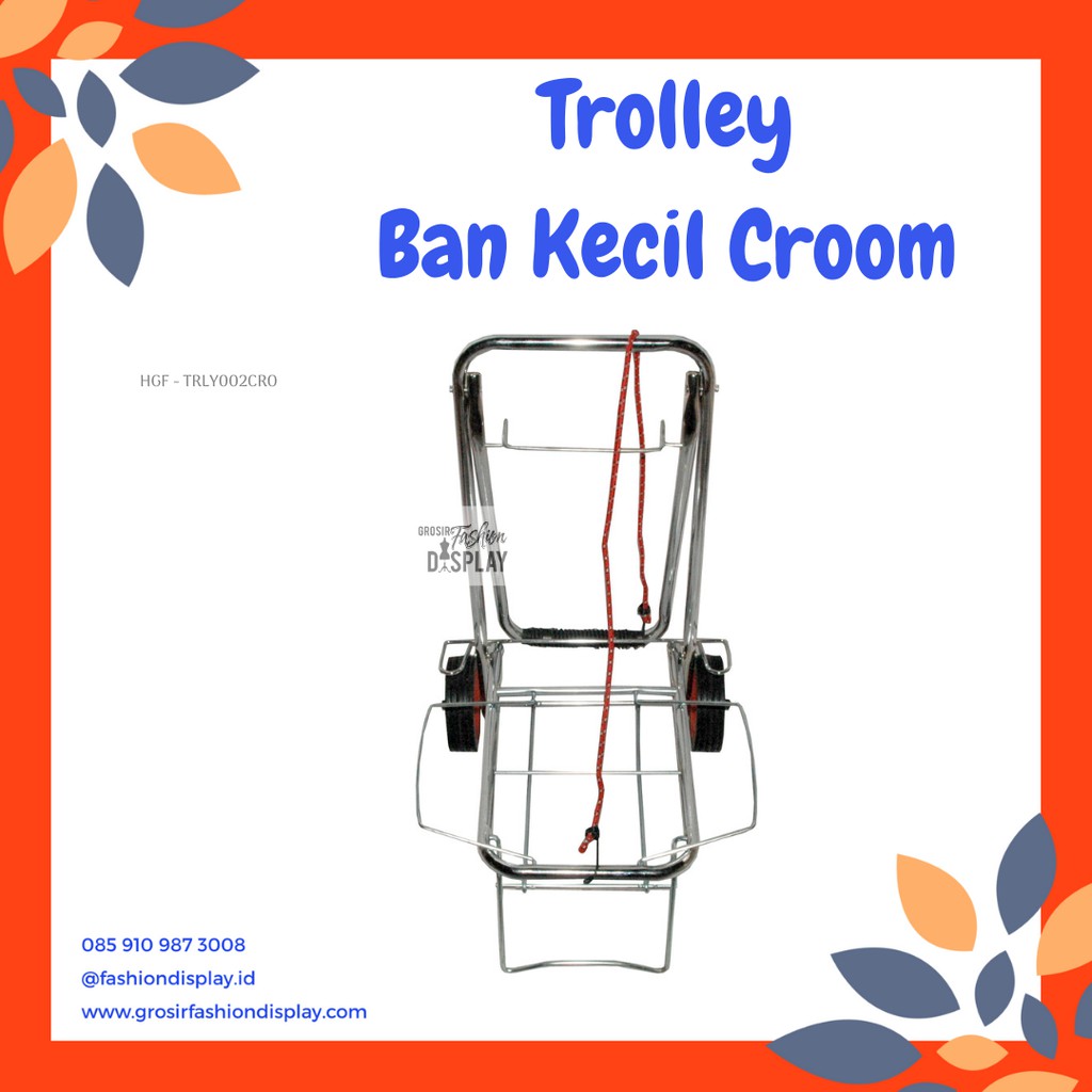 Trolley Ban Kecil Croom/Trolley Troli Roda Barang/Trolly Barang Bahan Besi-BH