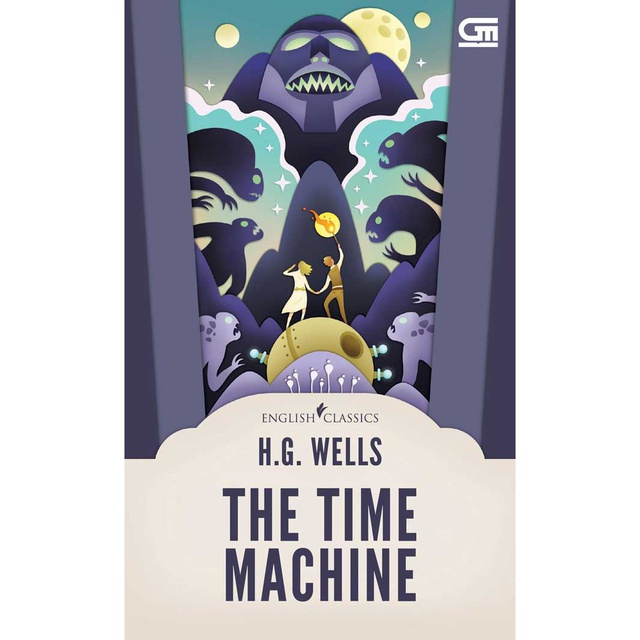 English Classics: The Time Machine H.g. Wells