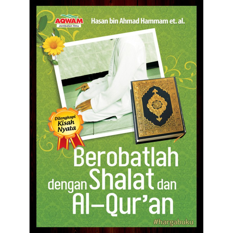 Foto Berobatlah Dengan Shalat dan Al-Quran Penerbit Aqwam