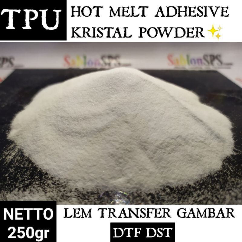 TPU HOT MELT ADHESIVE CRYSTAL POWDER PREMIUM DTF DST 250GR