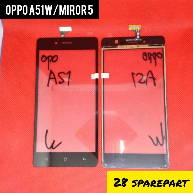 TOUCHSCREEN OPPO A51/A51W/MIRROR 5 ORIGINAL
