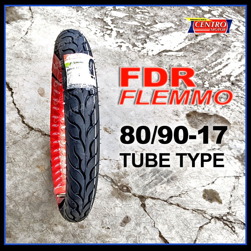 BAN FDR FLEMMO 80/90-17 TUBE TYPE.BAN BELAKANG SUPRAX125,VEGA ZR,SATRIA FU