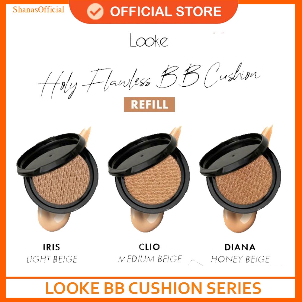 LOOKE REFILL HOLY FLAWLESS BB CUSHION CLIO DIANA IRIS - LOOKE CUSHION - BEDAK BB CUSHION - LOOKE - B