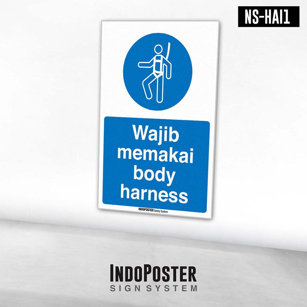 

Stiker Safety Sign Rambu K3 Wajib Memakai Full Body Harness Lanyard Belt