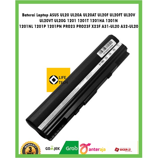 Battery Baterai Laptop Notebook ASUS UL20 UL20A UL20AT UL20F UL20FT UL20V UL20VT UL20G 1201 1201T 1201HA 1201N 1201NL 1201P 1201PN PRO23 PRO23F X23F A31-UL20 A32-UL20