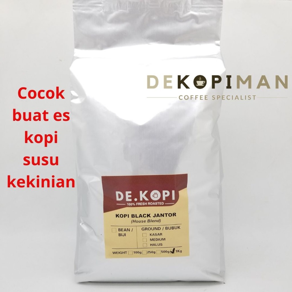 

KOPI ROBUSTA ARABIKA BLACK JANTOR BLEND 1Kg FRESH WANGI SEMERBAK ES KOPI SUSU KEKINIAN