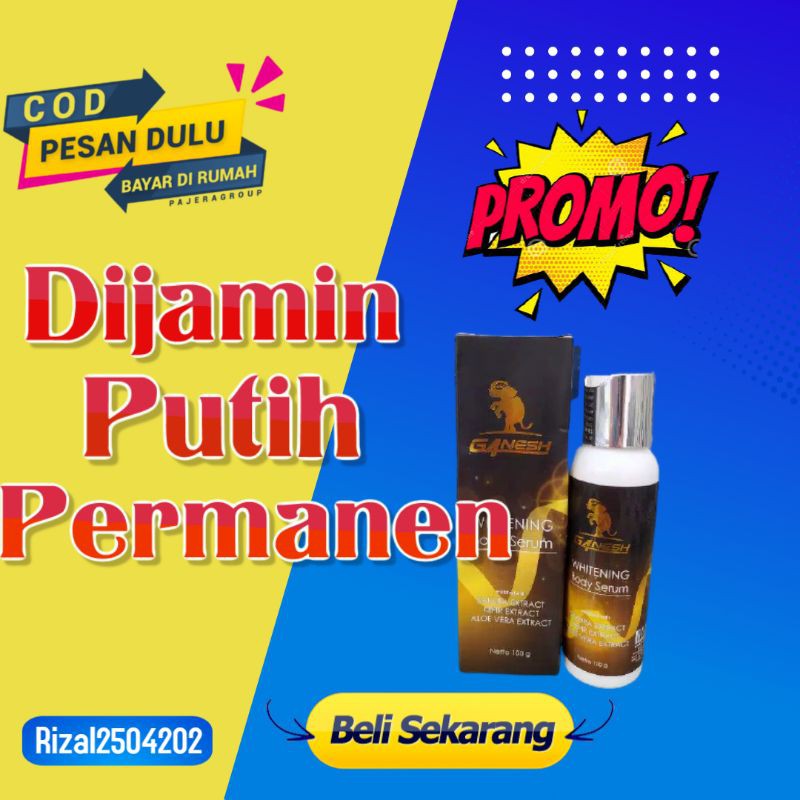 Ganesh Body serum,pemutih,whitening, pencerah,Body whitening,Body serum whitening,pencerah kulit