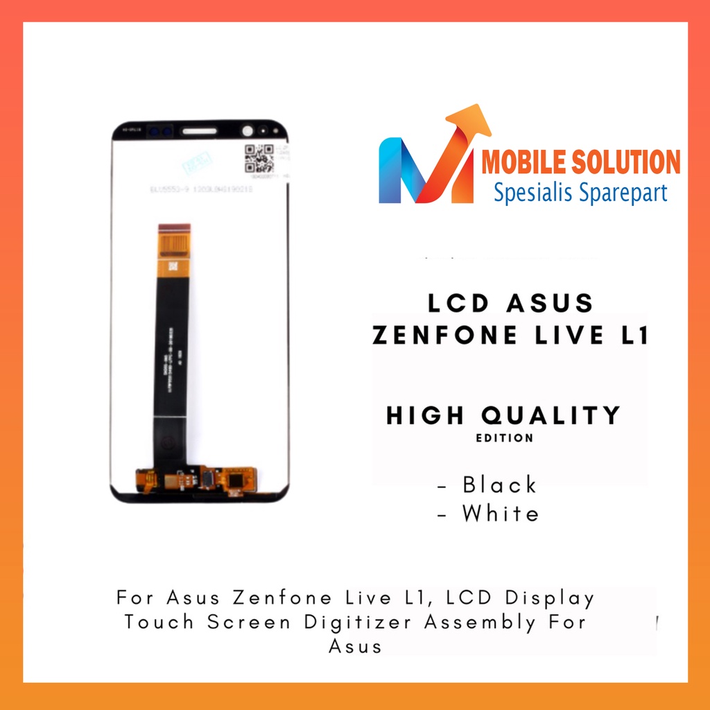 Grosir LCD Asus Zenfone Live L1  LCD Asus Zenfone ZA550KL  LCD Asus Zenfone X00RD ORIGINAR 100%  Fullset Touchscreen Garansi 1 Bulan + Packing / Bubbel