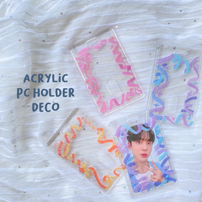 DECORATED ACRYLIC PC HOLDER/ PC HOLDER DECO (ACRYLIC TOPLOADER KEJEA DECO)