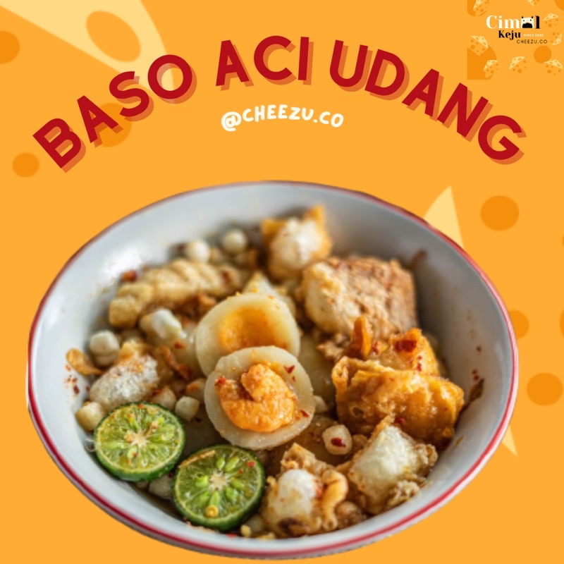 

BASO ACI UDANG SUPER JUMBO ISIAN FULL DAN UDANG FRESH ANTI AMIS INCLUDE TOPPING LENGKAP
