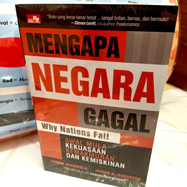 Mengapa Negara Gagal (Why Nations Fail): Awal Mula Kekuasaan,Kemakmuran,&Kemiskinan

Daron A,james A
