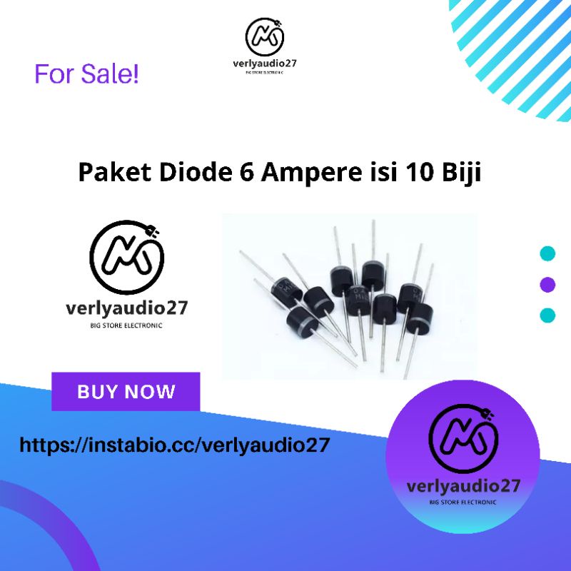 Paket 10 Biji Diode 6 Ampere Dioda 6 Amper 10 Pcs Dioda Penyearah Arus Listrik Pem bolak balik AC Me