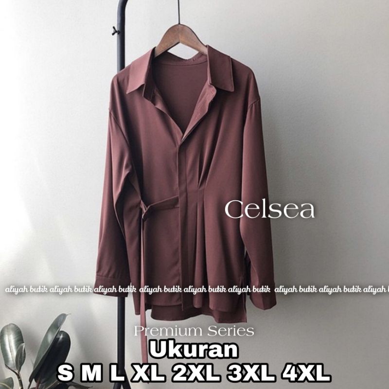 Premium Series CELSEA Blouse Big Size Ukuran Size S M L XL 2XL 3XL 4XL XXL XXXL  XXXXL 2L 3L 4L 5L  Atasan Blouse Wanita Jumbo Atasan Big Size Kemeja Kerja Korea Over Size