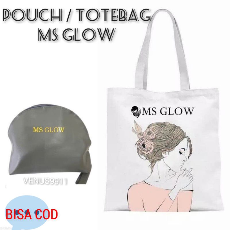 MS GLOW TOTE BAG MS GLOW ORIGINAL / POUCH MS GLOW