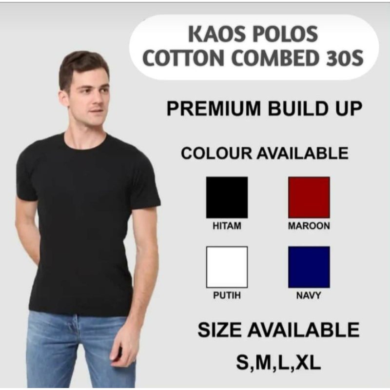 Kaos Polos Premium Build Up Cotton Combat 30s Best Quality