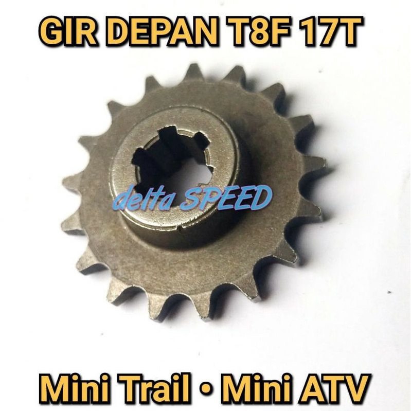 Gir Depan 17 T Mini TRAIL - ATV - Sprocket 17T T8F