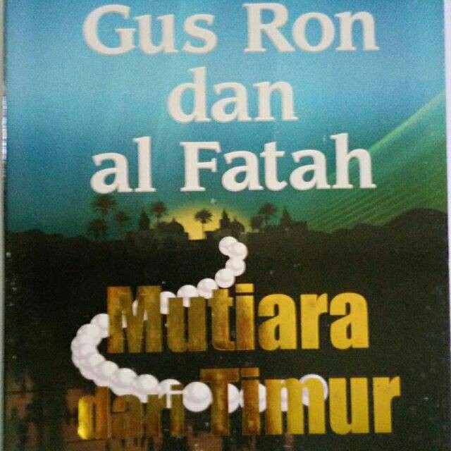 Termurah Buku Gus Ron dan Al Fatah Mutiara dari Timur