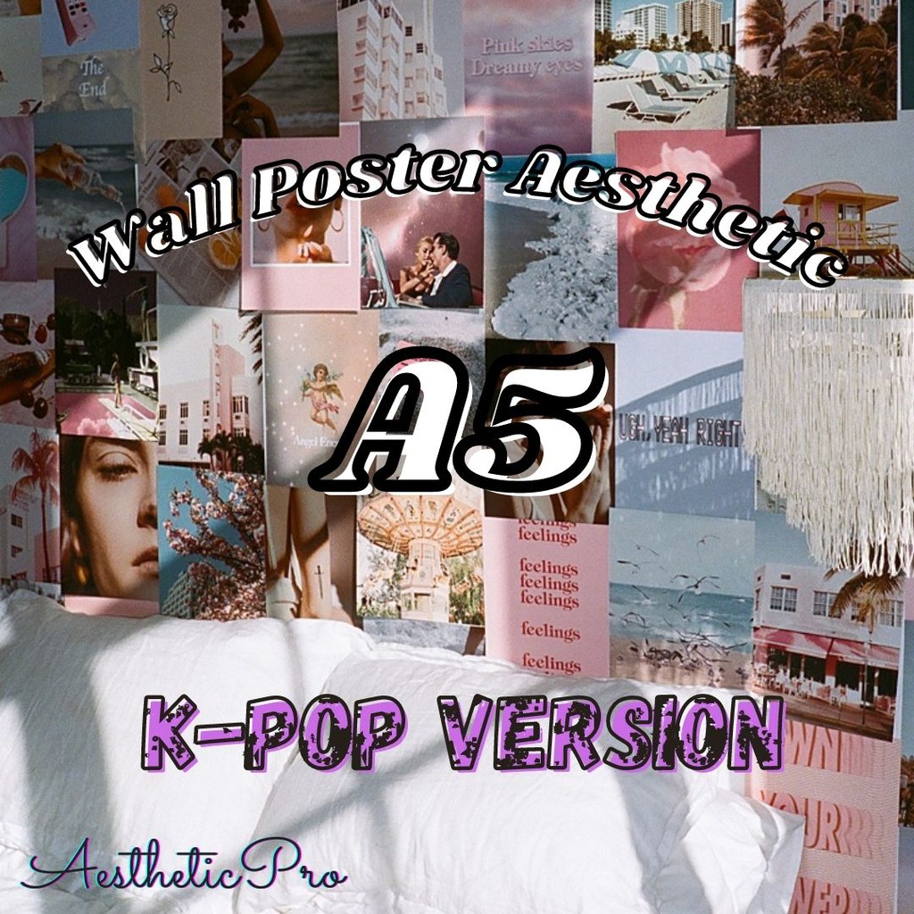 

Wall Poster Aesthetic (K-Pop Version) + Double Tape Foam