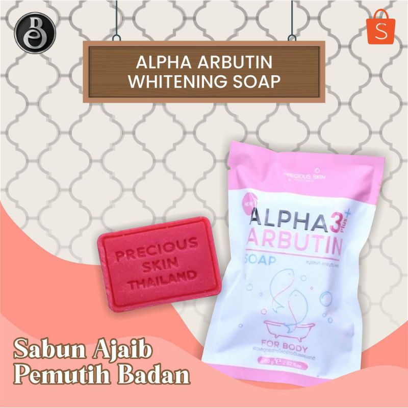 ALPHA ARBUTIN 3 Plus+ SOAP 100% ORIGINAL FDA ( BPOM Thailand )