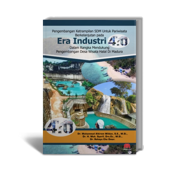 Pengembangan Ketrampilan SDM Untuk Pariwisata Berkelanjutan Pada Era Industri 4.0 Dalam Rangka Mendu