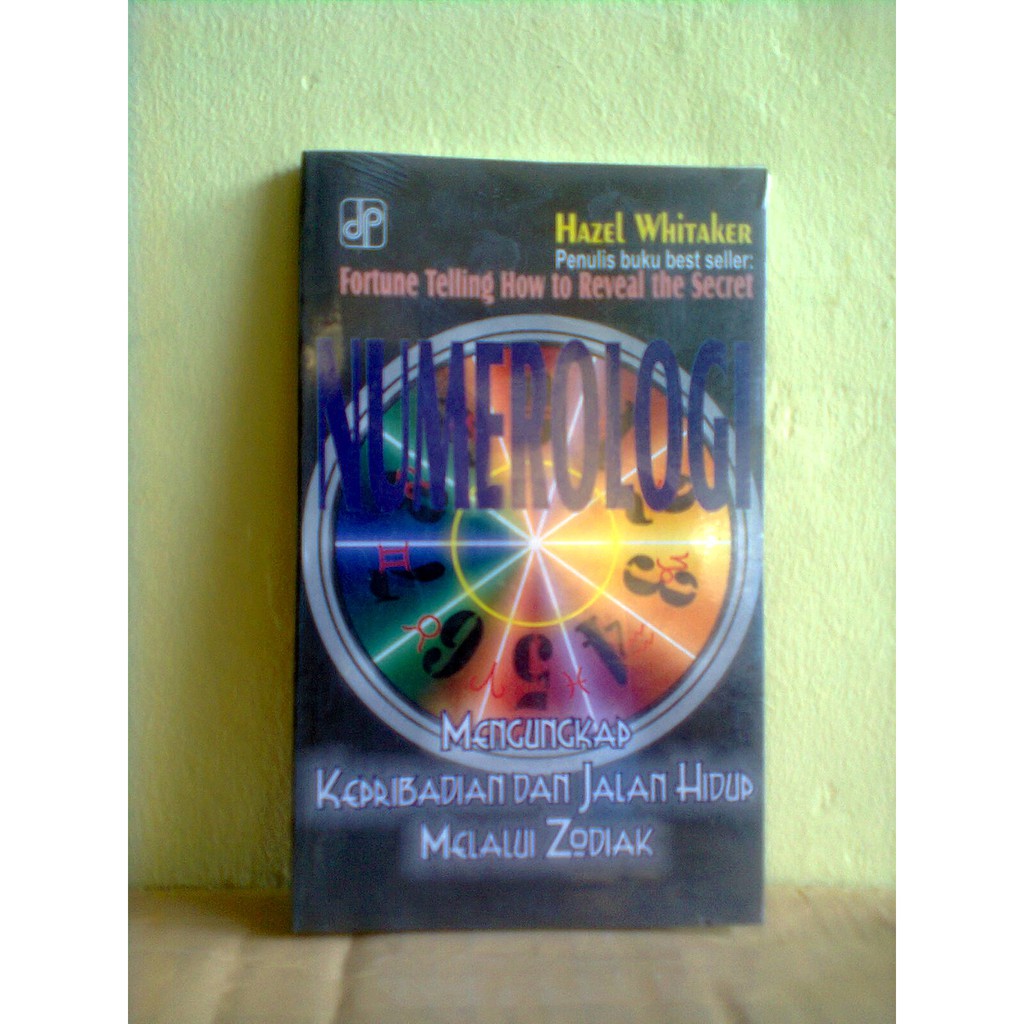Buku NUMEROLOGI (Mengungkap Kepribadian dan Jalan Hidup Melalui Zodiak)