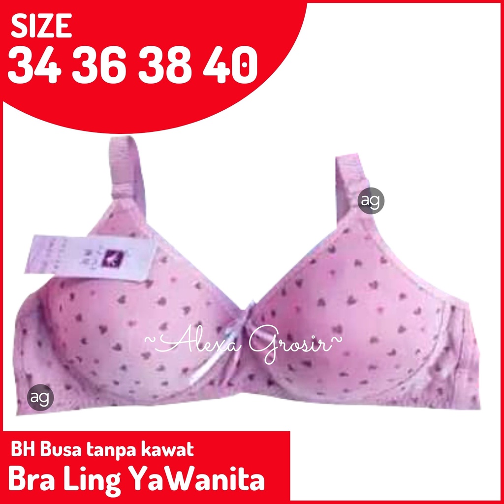 LING YA Bra Fashion Wanita Murah BH Busa No Kawat Kait 2 - ALEXA GROSIR