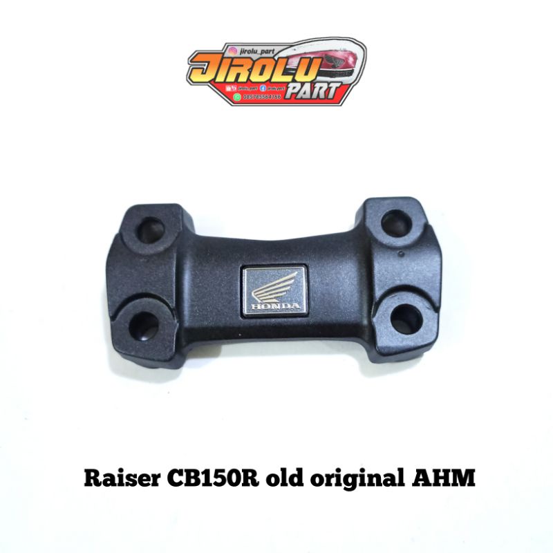 Raiser tutup klem stir stang Honda CB150R old - Raiser CBR old original HGP - Raiser CBR old ori ahm