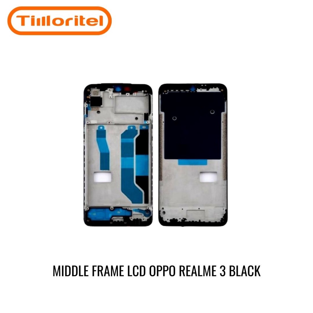 TATAKAN LCD/FRAME TENGAH OPPO REALME 3